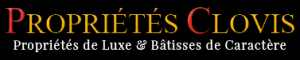 Vente de Propriétés de Luxe en France & International Luxury Real Estate - Propriétés Clovis - www.proprietes-clovis.com