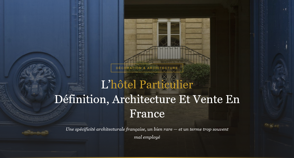 Qu'est-ce qu'un vrai hôtel particulier ? Définition architecturale, caractéristiques et conseils pour vendre ce bien d'exception avec Propriétés Clovis.