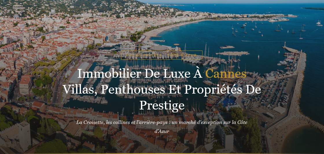 Villas, appartements et propriétés de prestige à Cannes et sur la Côte d'Azur : découvrez le marché du luxe cannois avec Propriétés Clovis.