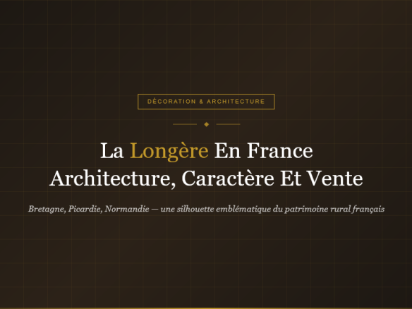 Bretagne, Picardie, Normandie : qu'est-ce qu'une vraie longère ? Architecture, variantes régionales et conseils pour vendre ce bien de caractère avec Propriétés Clovis.