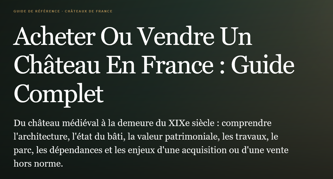 Acheter ou vendre un château en france  époques estimation travaux patrimoine parc budget et conseils pour réussir votre projet immobilier Propriétés clovis