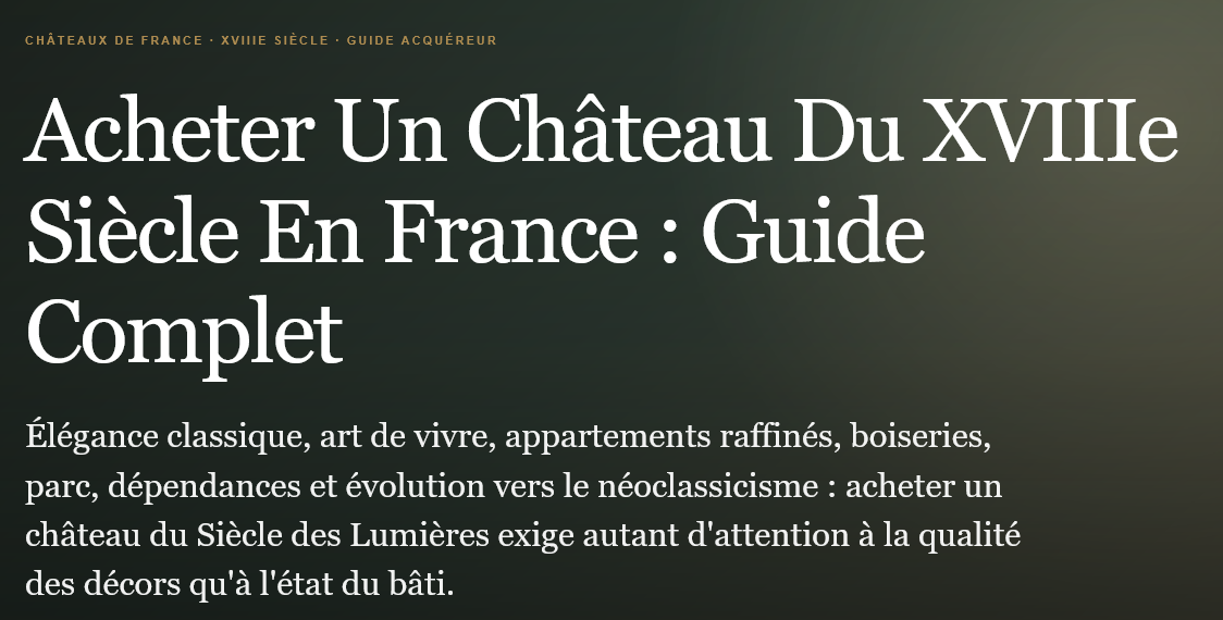 Acheter un château du xviiie siècle en france  architecture décors parc état travaux patrimoine budget et vérifications avant acquisition Propriétés clovis