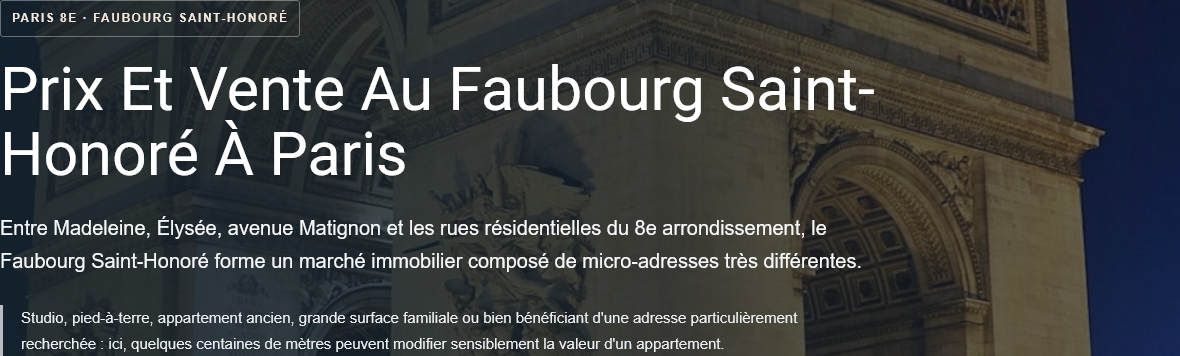 Prix immobilier au Faubourg Saint-Honoré : prix au m², rues et appartements recherchés, estimation et conseils pour vendre son bien à Paris.