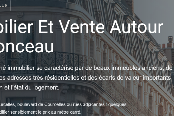 Prix immobilier autour du parc monceau  prix au m² rues recherchées appartements critères destimation et conseils pour vendre son bien Propriétés clovis